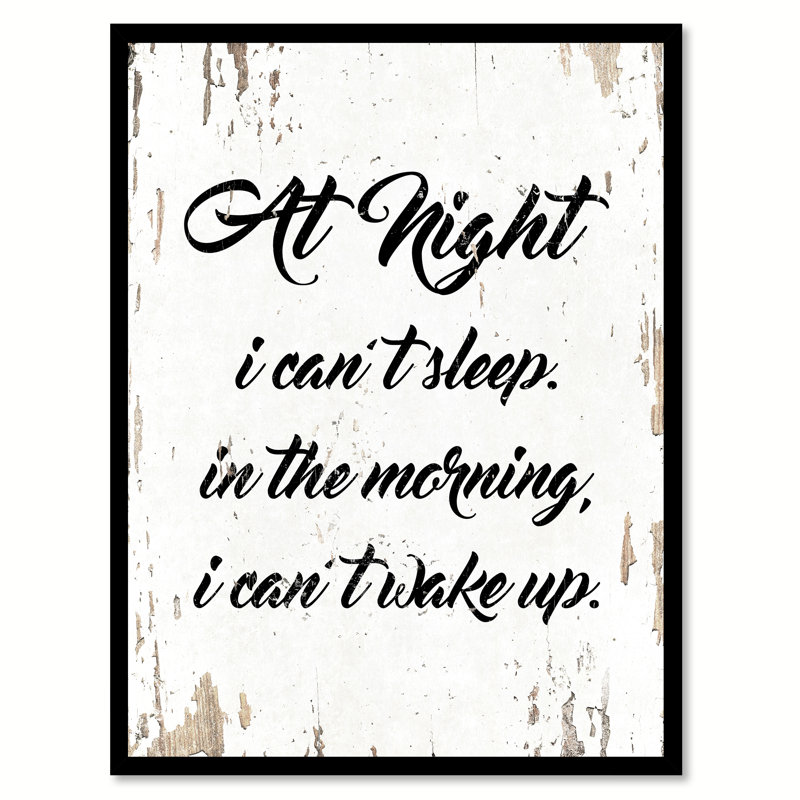 At Night I Can Sleep in The Morning I Can Wake Up - Art textuel sur toile encadré, H 17 po x l 13 po