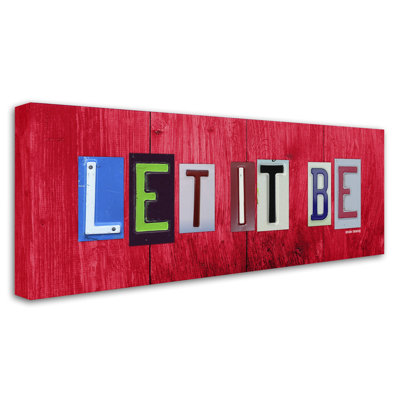 «Let It Be» par Design Turnpike, reproduction d'art graphique sur toile