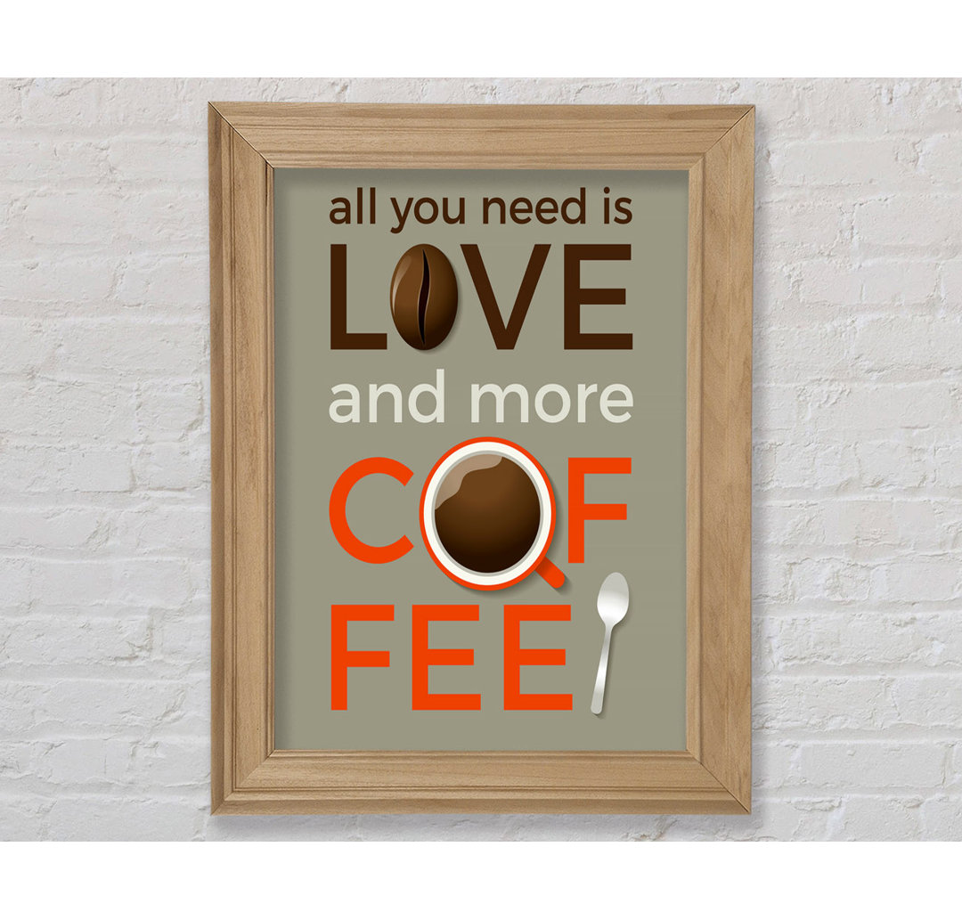 Love And More Coffee - Einzelner Bilderrahmen Typografie