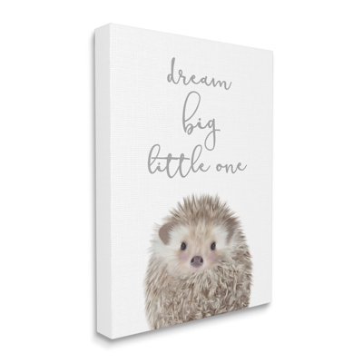 Dream Big Little One - Adorable hérisson inspirant