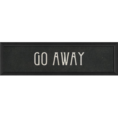 " Go Away "