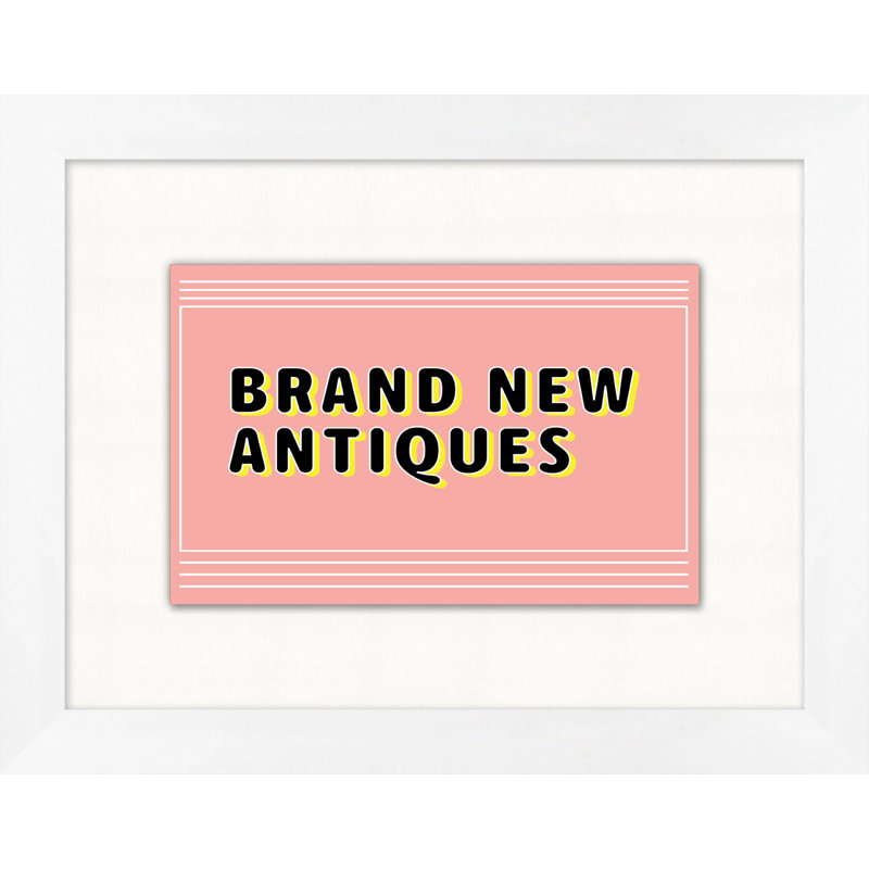 Brand New Antiques par Mat Sanders - Cadre photo art textuel sur papier