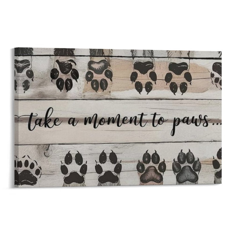 Take A Moment To Paws Dog Lover Gift, Built-In Back Wood Frame Wall Art, 24 X 36