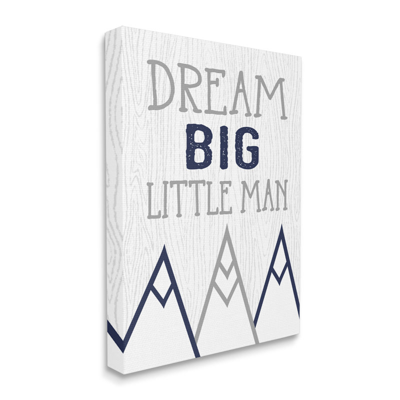 «Dream Big Little Man», phrase «Rustic Mountain Range» par Ashley Calhoun, impression, H 30 po x l 24 po x 1,5 po