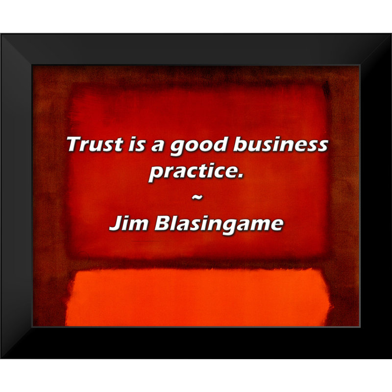 Citation de Jim Blasingame: La confiance est une bonne pratique commerciale.