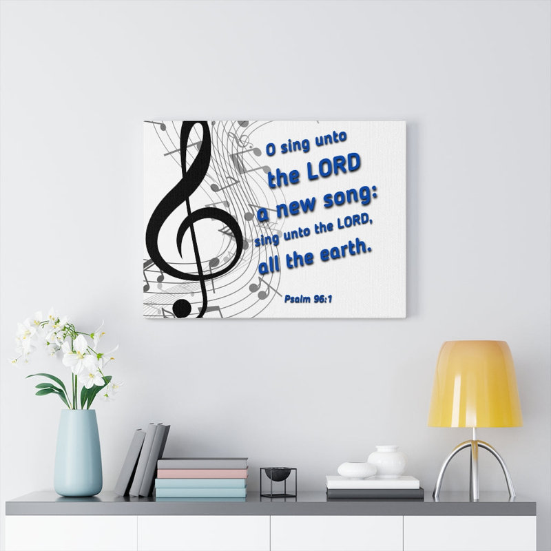 Sing Psalm 96:1 1 Piece Wrapped Canvas Wall Art, 28cm H x 36cm W