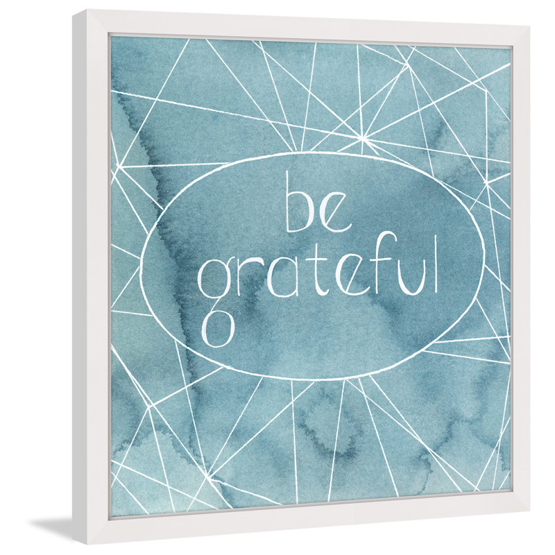 «Be Grateful», reproduction encadrée, H 32 po x l 32 po x P 1,5 po