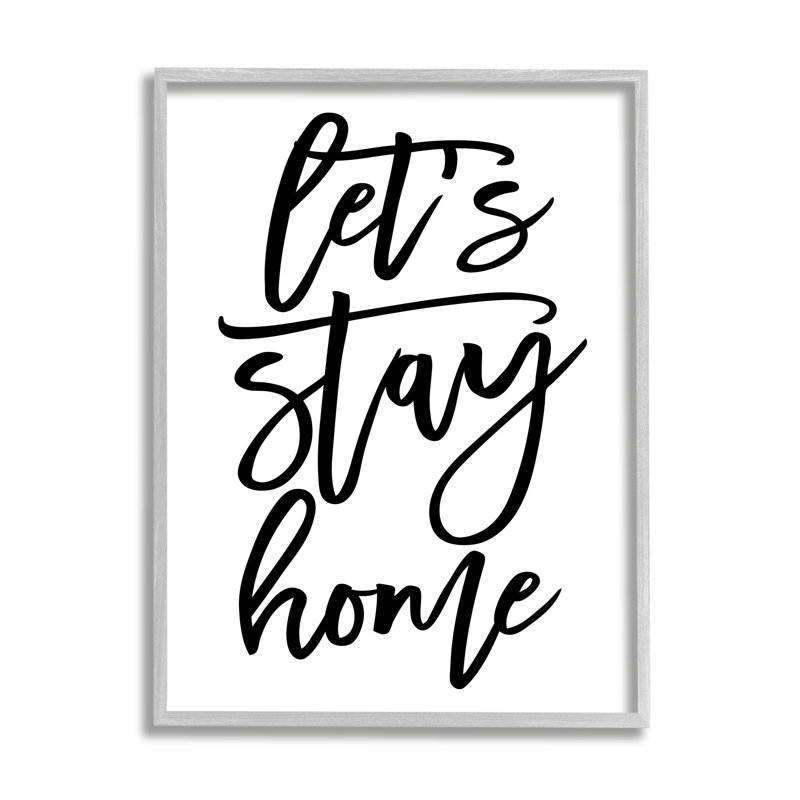 «Let's Stay Home Quote», art textuel, H 30 po x l 24 po x P 1,5 po, Estampe numérique Farmhouse