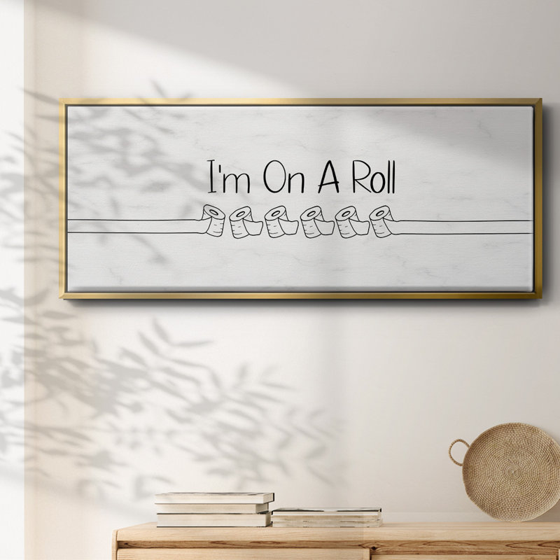 I'm On A Roll- Framed Canvas, 8" H x 20" W
