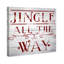 «Jingle All the Way», reproduction d'impression sur toile-749892821-749892398