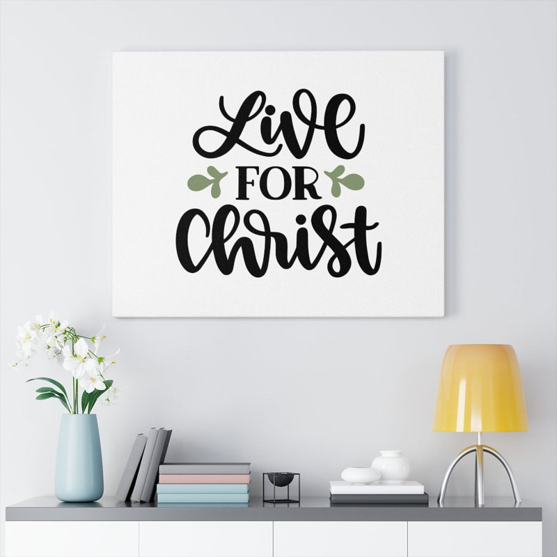 Live for Christ 1 Piece Wrapped Canvas Wall Art, 28cm H x 36cm W