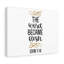 Word Became Flesh John 1:14 - Wrapped Canvas Print-981552375