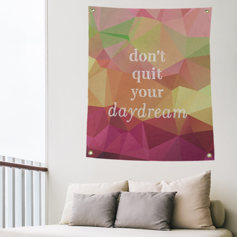 Daydream de polyester en faux-pierre ne quittez pas votre tapisserie de citation, H 36 po x l 26 po, Pyrite arc-en-ciel