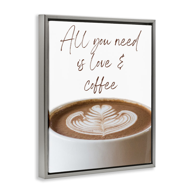 Cadre flottant All You Need Love & Coffee, design par Jesse Keith, H 21 po x l 17 po, Cadre flottant gris lustré