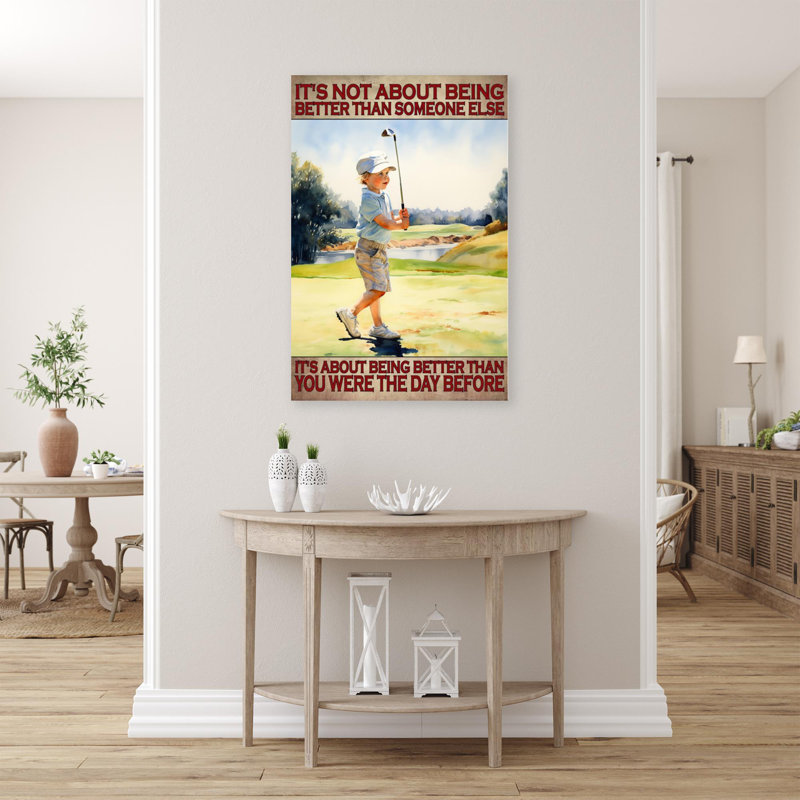 «Golf It's Not About Being Better», reproduction d'art graphique sur toile tendue 1 pièce, H 36 po x l 24 po x P 1,25 po