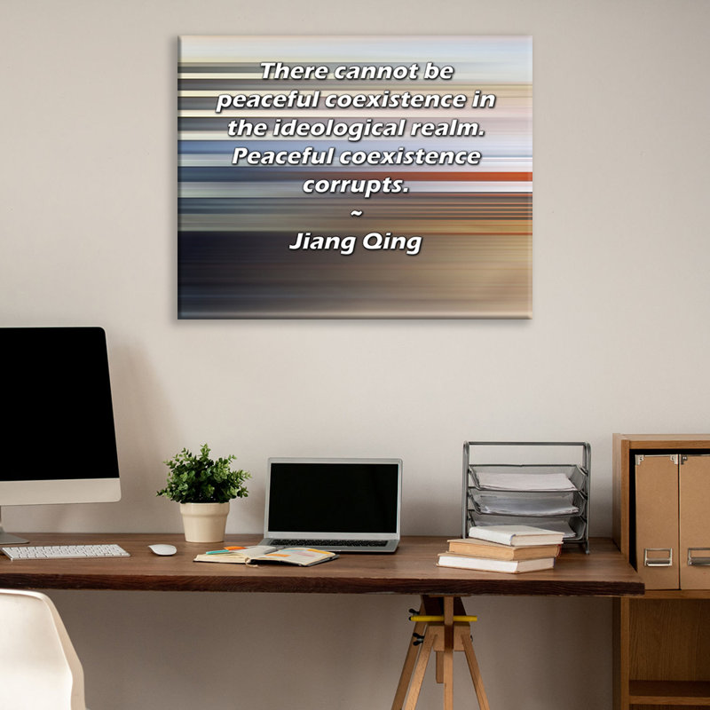 Toile tendue de la galerie ArtsyQuotes par Qing: «Il ne peut y avoir de coexistance pacifique dans le domaine idéologique. La coexistance pacifique se corrompt.