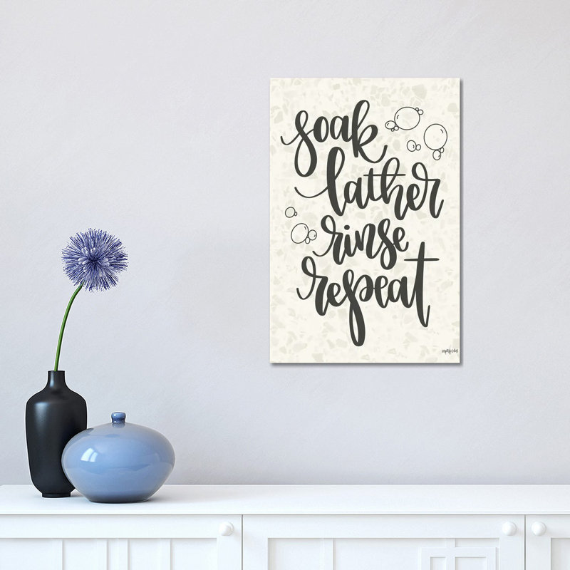 Soak, Lather, Rinse, Repeat by Imperfect Dust - Wrapped Canvas Gallery-Wrapped Canvas Giclée, 30.48 cm H x 45.72 cm W