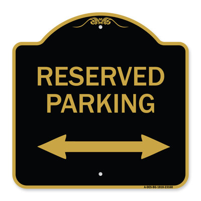 Signmission Designer Series Sign - Reserved Parking (Arrow Pointing Left And Right) | Black & Gold 18" X 18" Heavy-Gauge Aluminum Architectural Sign | Protect Your Business | Made In The USA