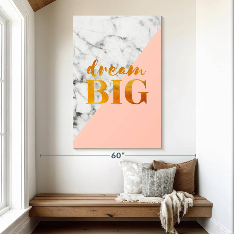 Tergel Dream Big Typography, 51" H x 34" W