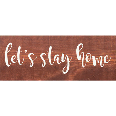 " Let's Stay Home " by Sawdust City