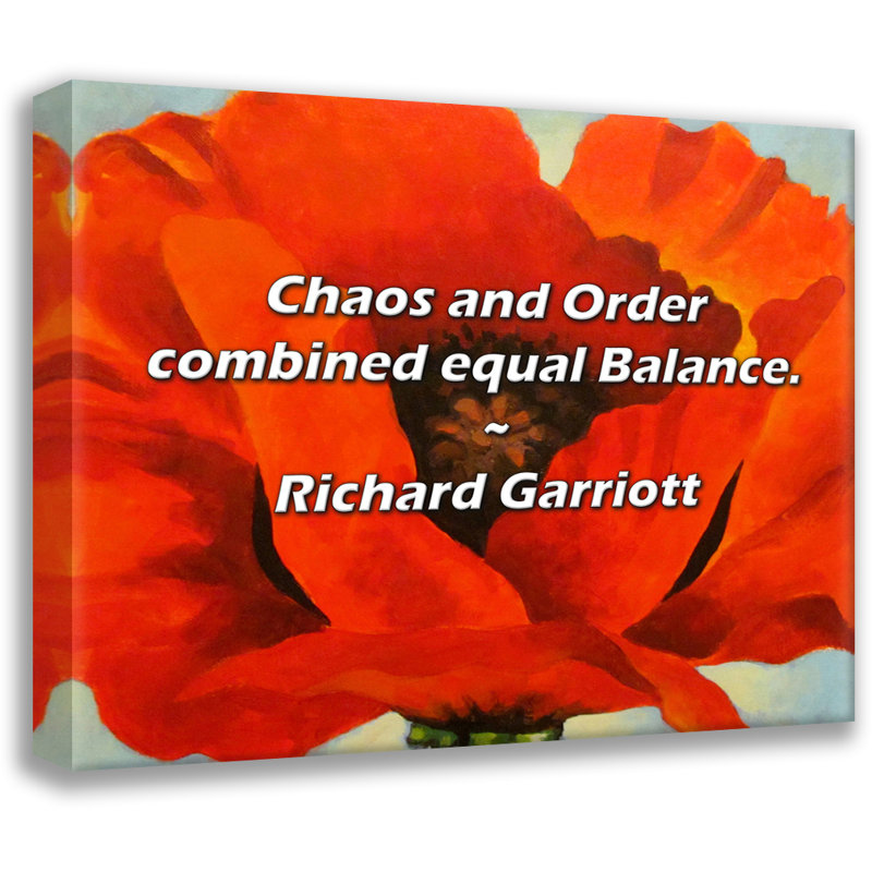 Richard Garriott Quote: Chaos and Order combined equal Balance., 20" H x 24" W
