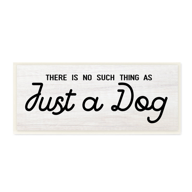 Just A Dog, typographie rustique, amoureux des animaux, toile tendue par Daphne Polselli, Plaque murale, L 17 po x H 7 po