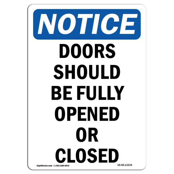 SignMission Doors Should Be Fully Opened or Closed Sign | Wayfair