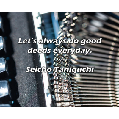 Artsy Quote "Let’s always do good deeds everyday." By Seicho Taniguchi Gallery Wrapped Canvas
