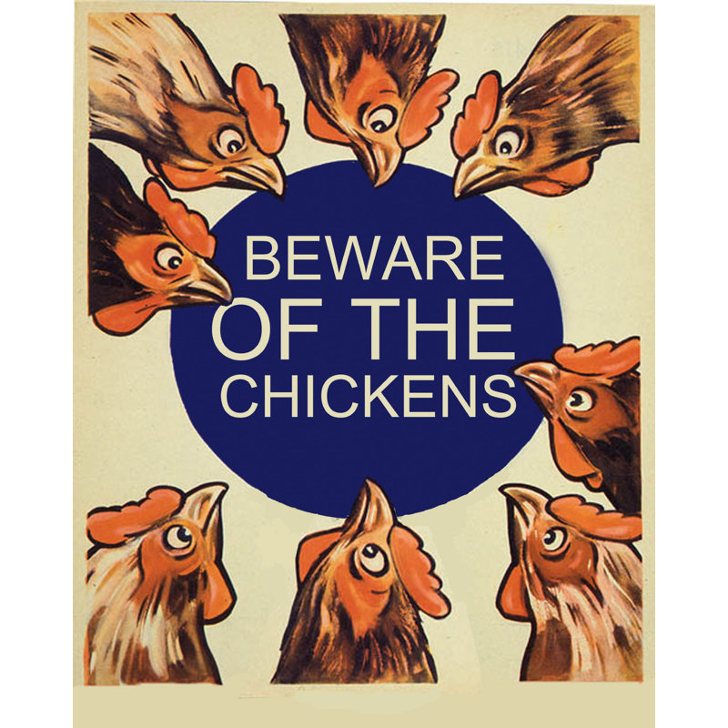 Vintage Metal Sign – Beware Of The Chickens
