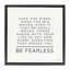 Cadre flottant inspirant Be Fearless, design par Susan Ball-1820850365-1820850364