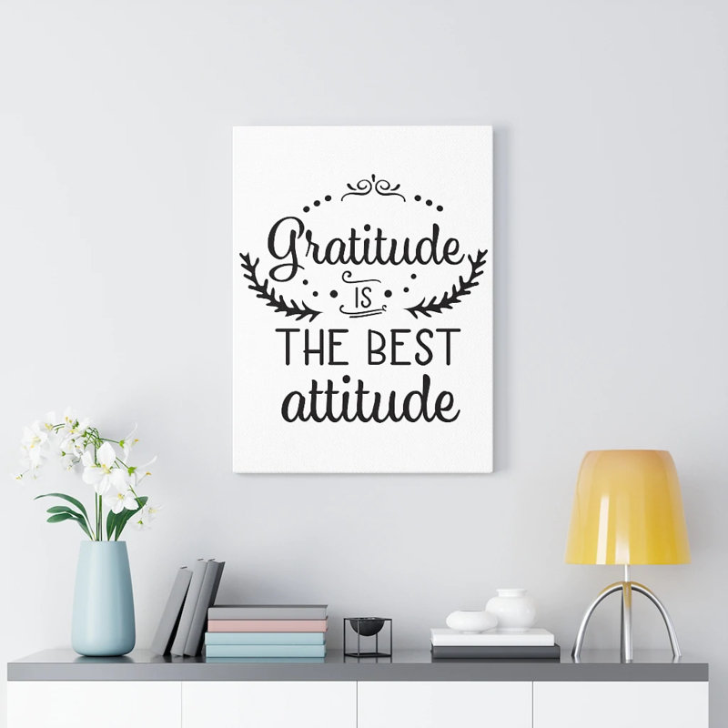 The Best Attitude - Wrapped Canvas Print, 36cm H x 28cm W