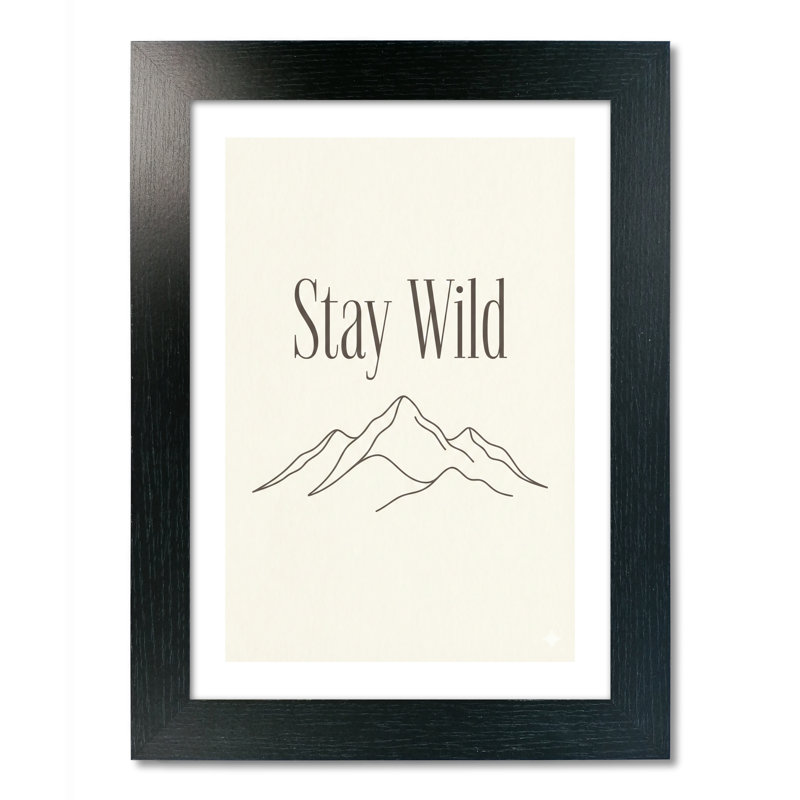 Framed Print Stay Wild Mountain Line Drawing Minimalist Wall Art - Print, 5 inch x 7 inch, Black