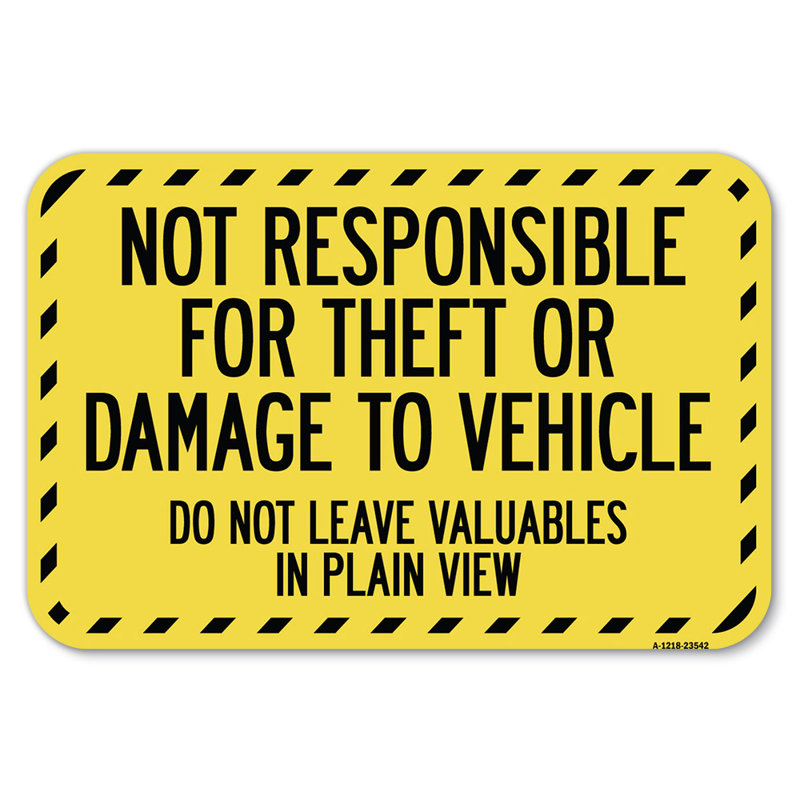 Not Responsible For Theft Or Damage To Vehicle Do Not Leave Valuables In Plain View/23542, 12" H x 18" W x 1" D