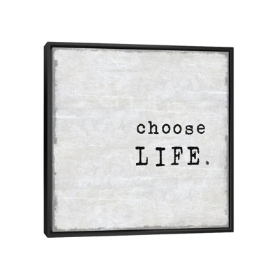 "Choisir la vie" par Janie Macdowell - reproduction d'art textuel sur toile tendue
