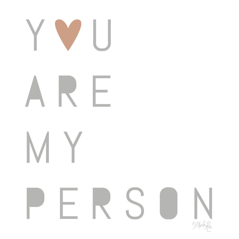 You Are My Person, H 30 po x l 30 po x P 1,25 po