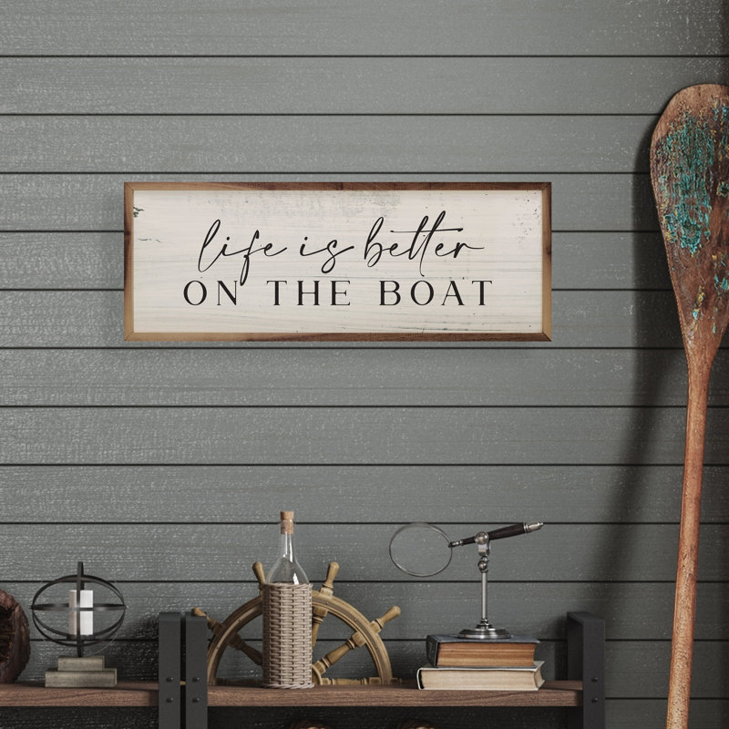 «Life Is Better On The Boat Whitewash», H 16 po x l 48 po