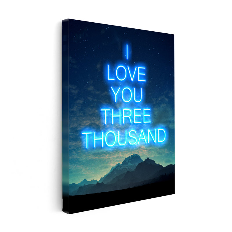 I Love You Three Thousand, Unframed, Canvas, 08"H x 10"W
