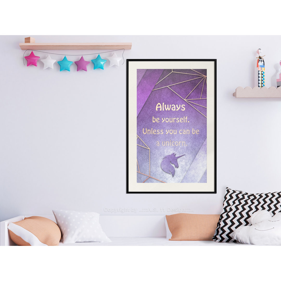 Gerahmtes Poster Always Be Yourself