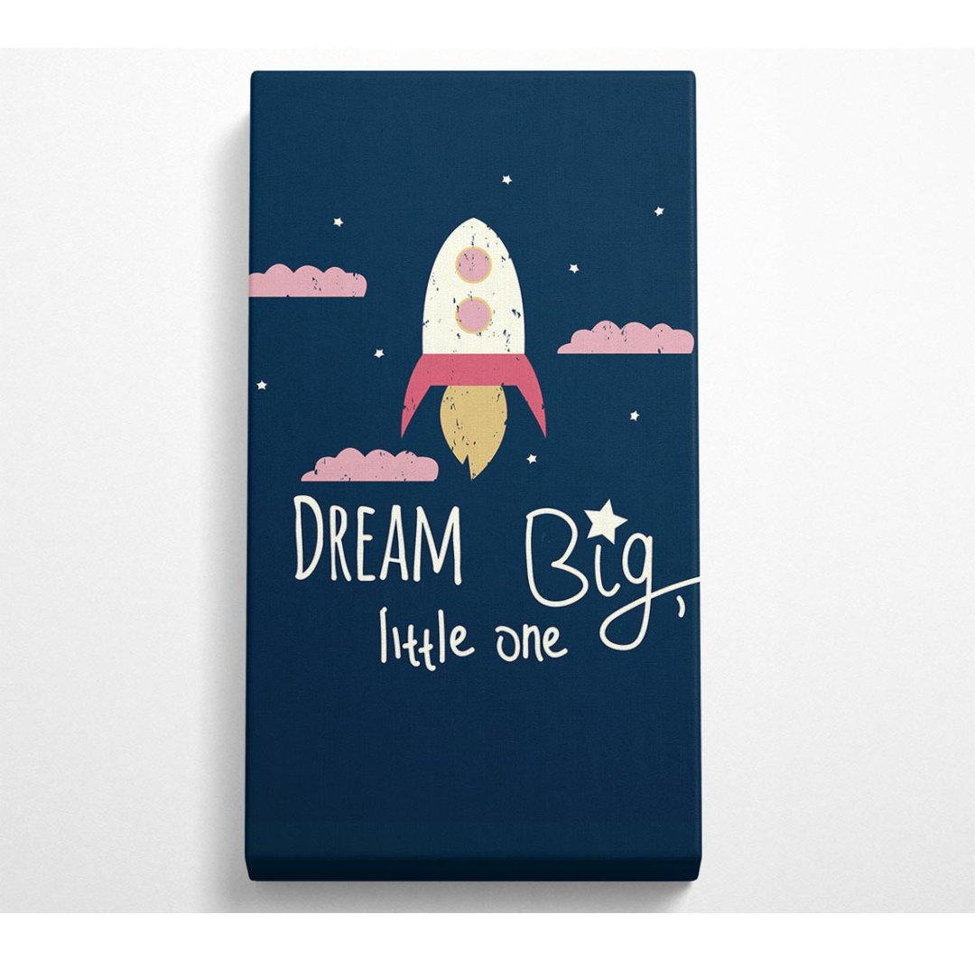 Montone Rocket Dream Big - Wrapped Canvas Kunstdrucke