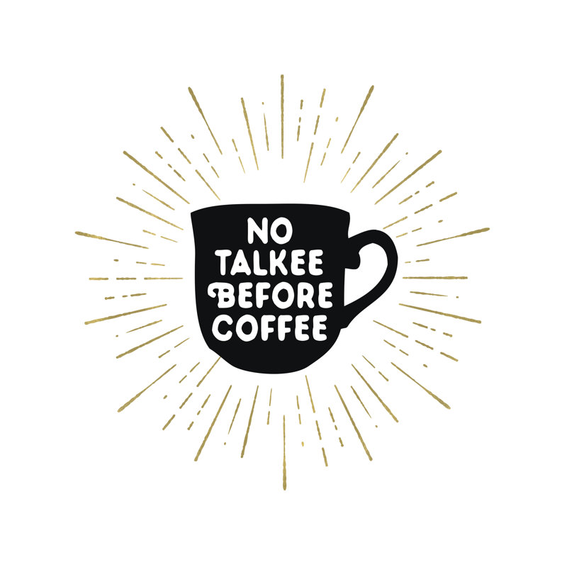 No Talkie Before Coffee - Wrapped Canvas Print,  76cm H  x 76cm W 