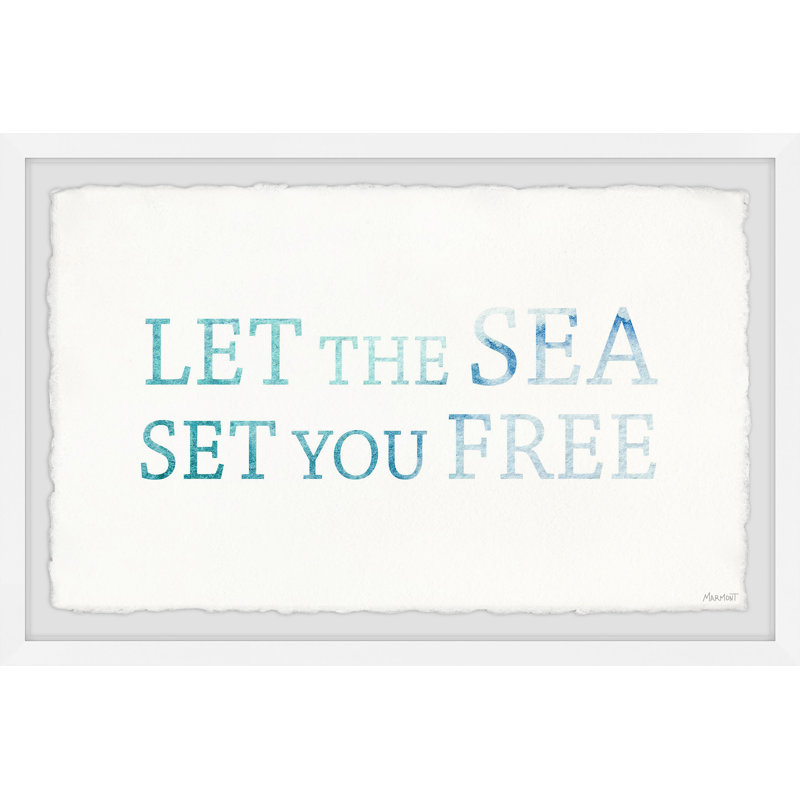 Let The Sea Set You Free by Marmont Hill - Single Picture Frame Print, 20 cm H x 30 cm W x 3.81cm D