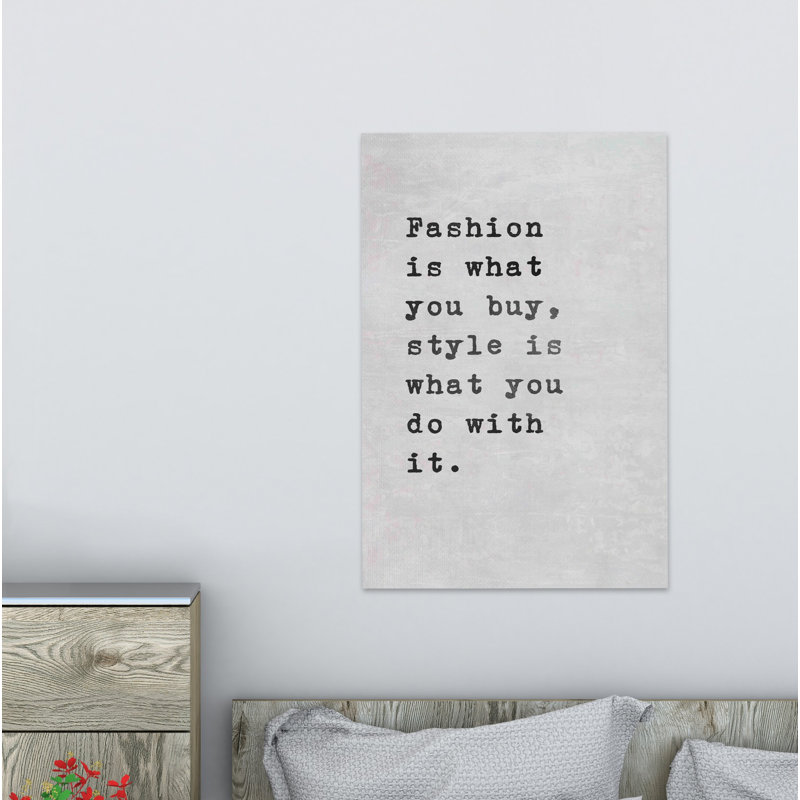 Fashion Is What You Buy 1 Piece Wrapped Canvas Wall Art, 38cm H x 25cm W x 3.81cm D
