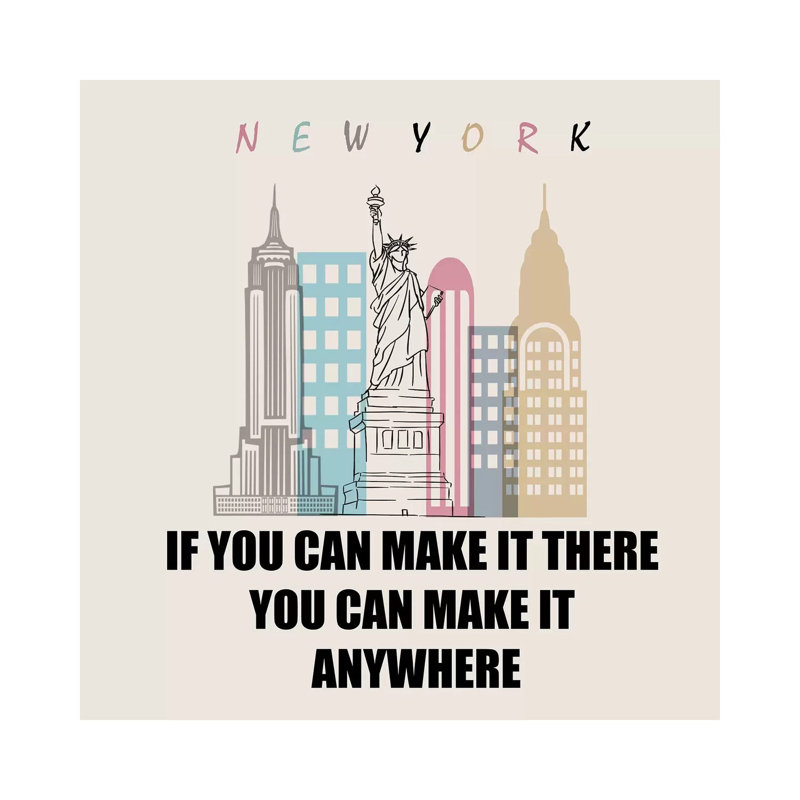 If You Can Make It There You Can Make It Anywhere, 93.98 cm H x 93.98 cm W x 3.175 cm D