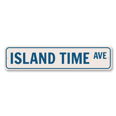 Island Time Avenue Custom Aluminum Sign