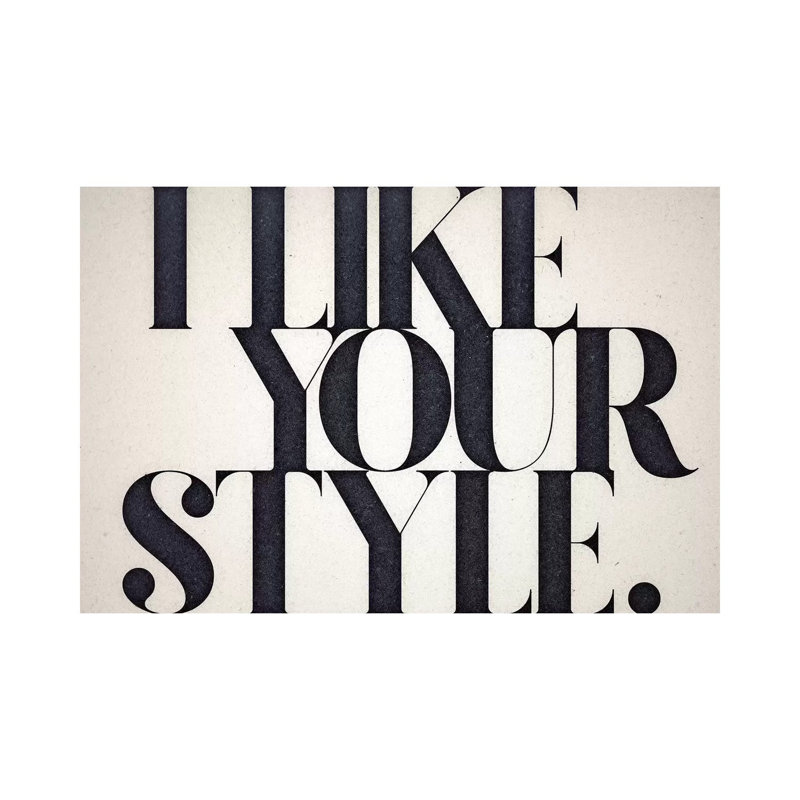 Like Your Style 1 Piece Wrapped Canvas Wall Art, 20.32 cm H x 30.48 cm W
