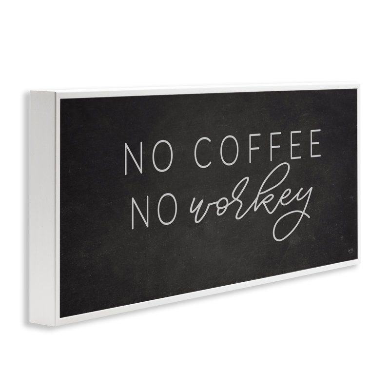 «Sassy No Coffee», impression par giclée encadrée, design par Lux + Me Designs, H 13 po x l 30 po