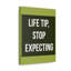 Décoration murale inspirante «Life Tip Stop Expecting Motivation»