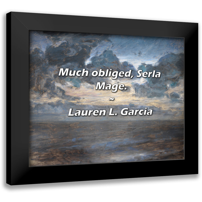 Lauren L. Garcia cite: «Très obligé, Serla Mage».