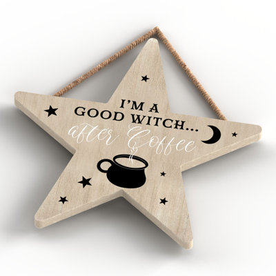 Im a Good Witch Wooden Star Plaque