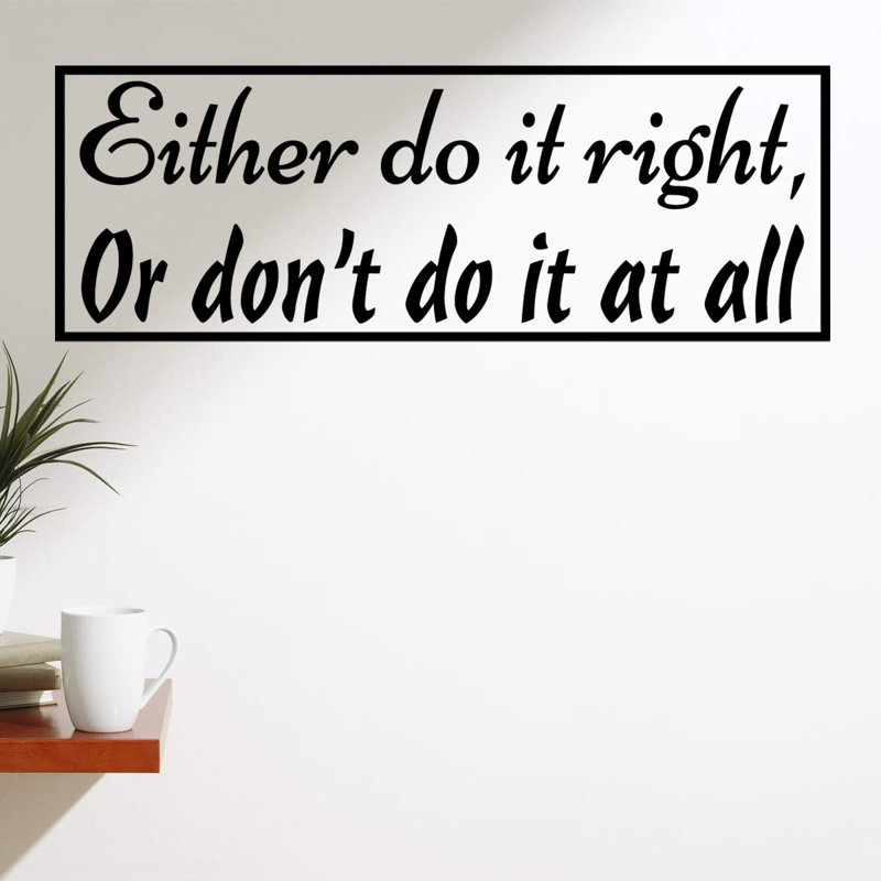 Adhésif décoratif «Be Do Do Right or Don't Do It at All», H 11 po x l 30 po